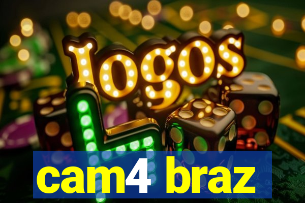 cam4 braz